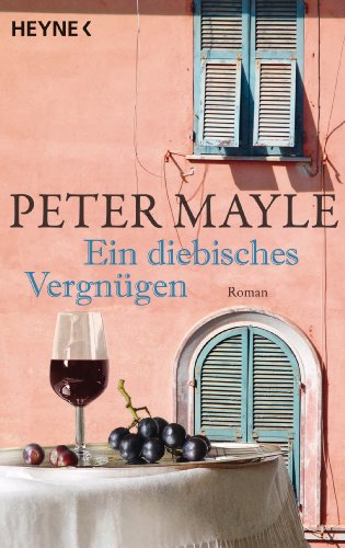 - Ein diebisches Vergnügen: Roman