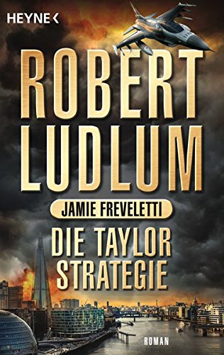 - Die Taylor-Strategie: Roman (COVERT ONE, Band 11)