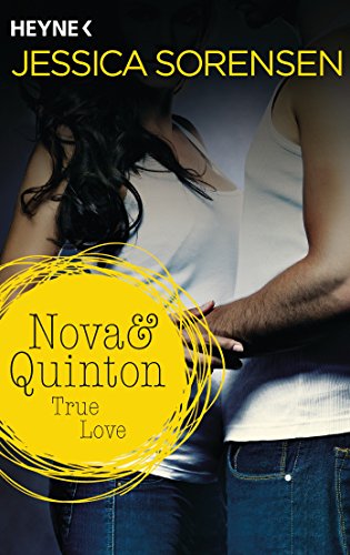 Sorensen, Jessica - Nova & Quinton. True Love: Nova & Quinton 1 - Roman