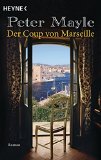  - Mein Jahr in der Provence: Roman