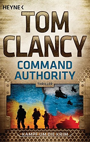 - Command Authority: Kampf um die Krim - Thriller (JACK RYAN, Band 16)