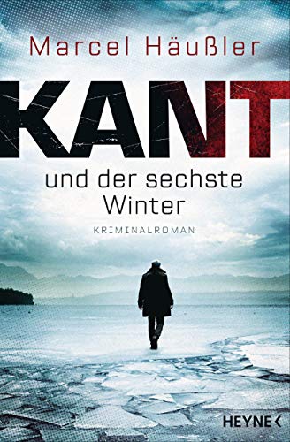 Häußler, Marcel - Kant und der sechste Winter