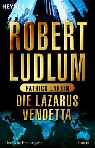  - Die Lazarus-Vendetta. Roman