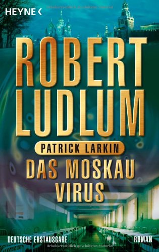 Ludlum, Robert - Das Moskau Virus