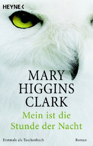 - Mein ist die Stunde der Nacht: Roman