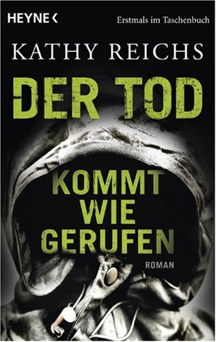  - Der Tod kommt wie gerufen: Roman