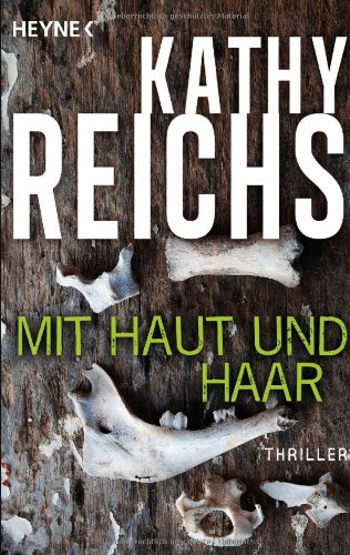  - Mit Haut und Haar: Roman