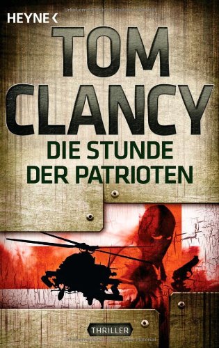 - Die Stunde der Patrioten: Thriller