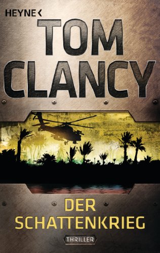 Clancy, Tom - Der Schattenkrieg: Thriller