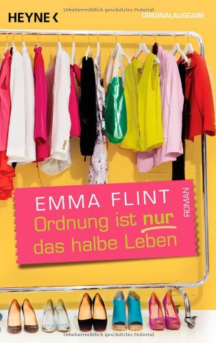 - Ordnung ist nur das halbe Leben: Roman