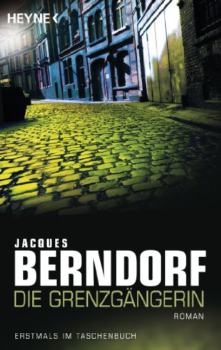 - Die Grenzgängerin: Roman