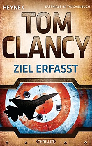  - Ziel erfasst: Thriller (JACK RYAN, Band 14)
