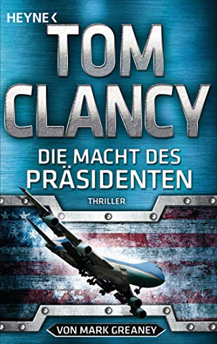 - Die Macht des Präsidenten: Thriller (JACK RYAN, Band 18)