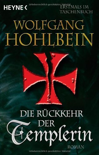  - Die Rückkehr der Templerin