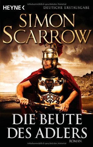 - Die Beute des Adlers: Die Rom-Serie 5