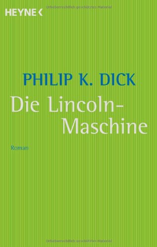 - Die Lincoln-Maschine: Roman