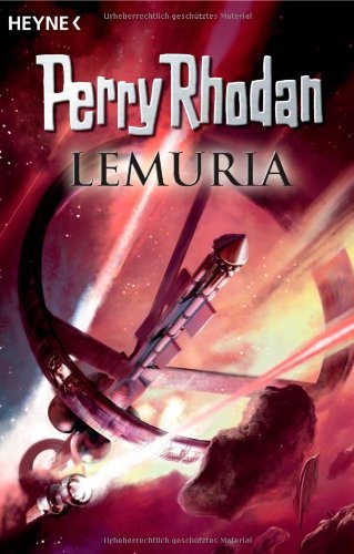  - Perry Rhodan - Lemuria: 6 Romane in einem Band