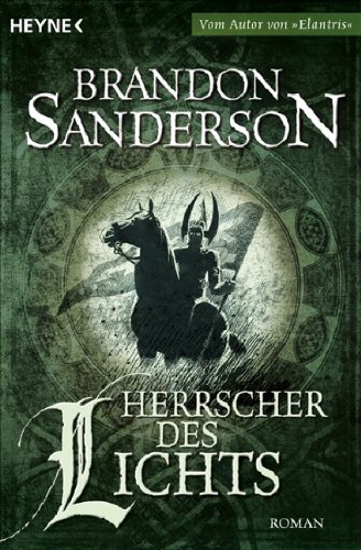 Sanderson, Brandon - Herrscher des Lichts: Roman