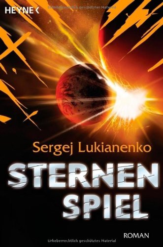 Lukianenko, Sergej - Sternenspiel: Roman