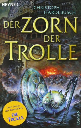 - Die Trolle-Saga, 3: Der Zorn der Trolle
