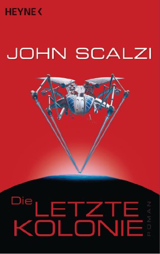 - Die letzte Kolonie: Roman