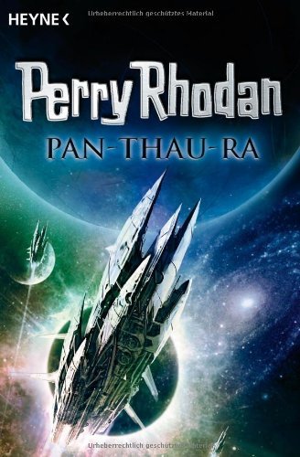 - Pan Thau-Ra: 3 Romane in einem Band: Perry Rhodan-Roman