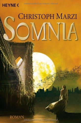 Marzi, Christoph - Somnia: Die Uralte Metropole 4