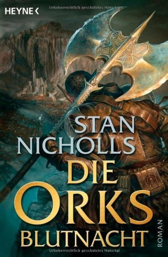 - Die Orks - Blutnacht: Die Ork-Trilogie 2 - Roman