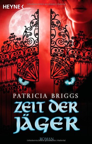 - Zeit der Jäger: Mercy Thompson 4 - Roman