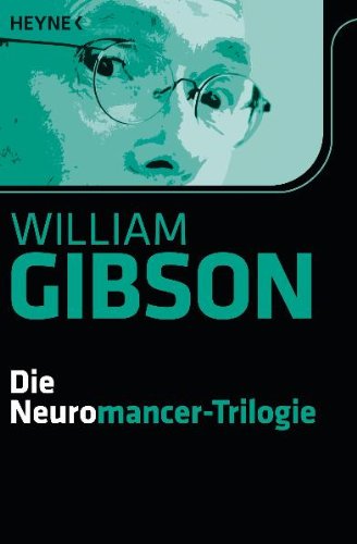 - Die Neuromancer-Trilogie