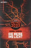  - Die Reise in die Dunkelheit: METRO 2033-Universum-Roman