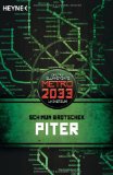  - Die Reise ins Licht: METRO 2033-Universum-Roman