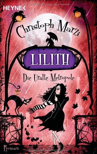 - Lilith: Die Uralte Metropole - Zweiter Roman