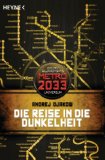  - Die Reise ins Licht: METRO 2033-Universum-Roman