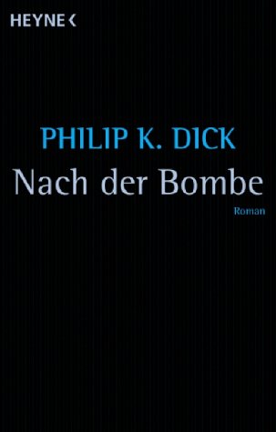  - Nach der Bombe: Roman