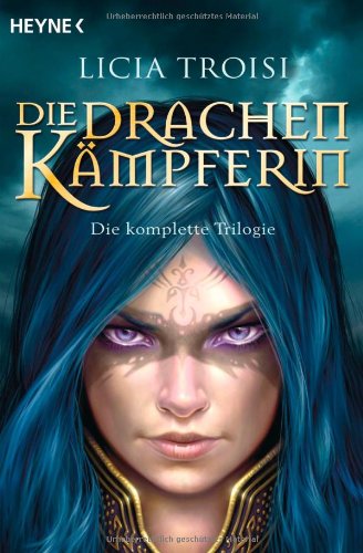  - Die Drachenkämpferin: Die komplette Trilogie