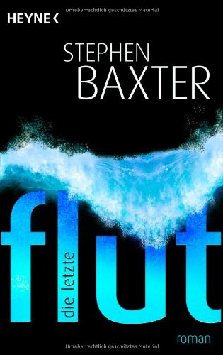  - Die letzte Flut: Roman