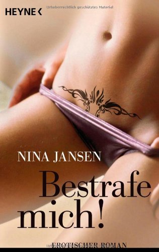  - Bestrafe mich!: Erotischer Roman