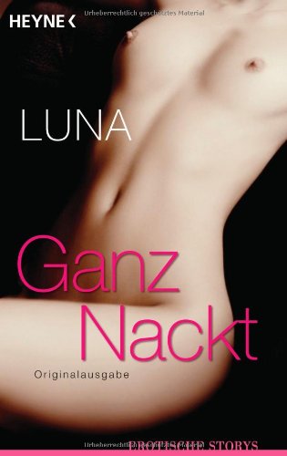 - Ganz nackt: Erotische Storys