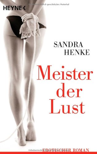  - Meister der Lust: Erotischer Roman