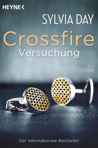 - Crossfire. Versuchung: Band 1 Roman