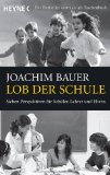  - Schule kann gelingen!: Wie unsere Kinder wirklich fürs Leben lernen
