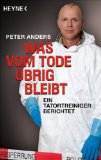  - Kein Job für schwache Nerven: Neue Fälle des Tatortreinigers