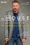  - Hugh Laurie - Die inoffizielle Biografie des »Dr. House«