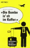  - »ready for boarding «: Fliegen mit Tomatensaft und Turbulenzen