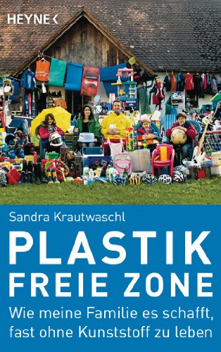 - Plastikfreie Zone: Wie meine Familie es schafft, fast ohne Kunststoff zu leben