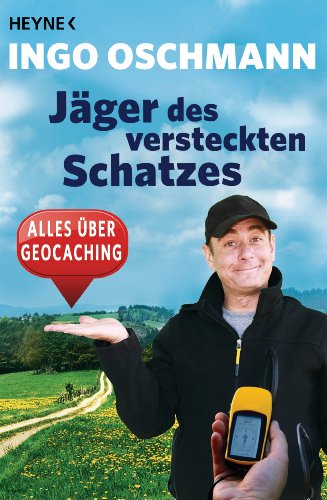 - Jäger des versteckten Schatzes: Alles über Geocaching