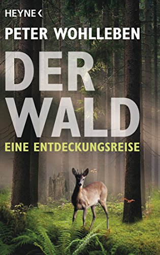  - Der Wald: Eine Entdeckungsreise