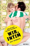  - In 80 Frauen um die Welt: Von einem, der auszog, die Liebe zu finden
