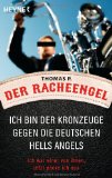  - Höllenritt: Ein deutscher Hells Angel packt aus: Ein deutscher Hells Angel packt aus. Bad Boy